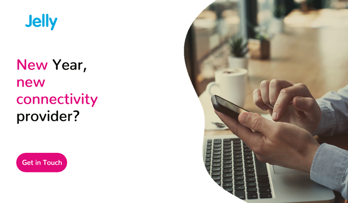 New Year, new connectivity provider?